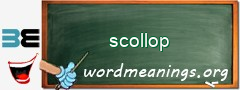WordMeaning blackboard for scollop